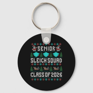 Senior Sleigh Squad Graduation Cl Of 2026 Ugly Chr Keychain