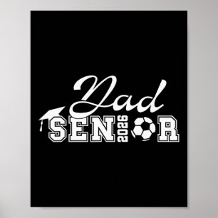 Senior Soccer Dad 2026 Cl Of 2026 Grad Soccer Dad  Poster