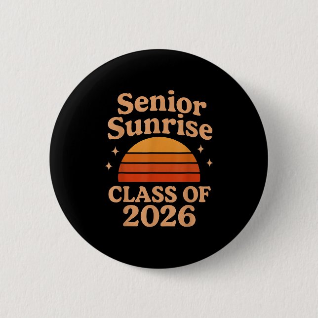 Senior Sunrise 2026 High School 12th Twelfth Grade Button (Front)