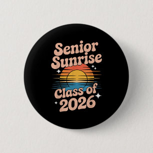 Senior Sunrise 2026 High School 12th Twelfth Grade Button