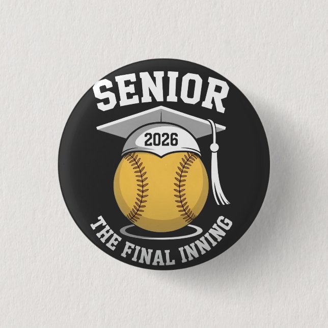 Senior The Final Inning 2026 Softball Graduation  Button (Front)