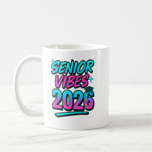Senior Vibes 2026 Graduation Mug – Fun Class of 20