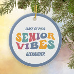 Senior Vibes Class of 2024 Grad Christmas Ceramic Ornament<br><div class="desc">A fun retro keepsake gift for the graduating senior. This Christmas ornament showcases 1970s style text that reads "senior vibes". Personalize with the grad's name.</div>
