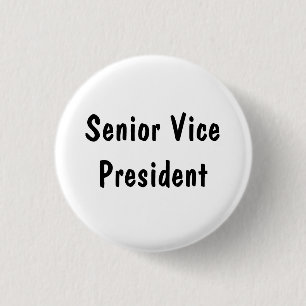 Senior Vice President Pinback Button