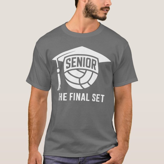 Senior Volleyball Class of 2026he Final Set Gradua T-Shirt (Front)