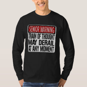 Senior Warning Sign Loss of Memory Joke T-Shirt