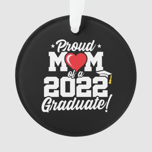 Senior Year 2022 _ Proud Mom of Graduating Senior Ornament