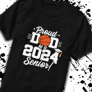 Senior Year - Basketball Dad - Class of 2024 T-Shirt