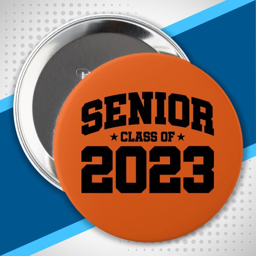 Senior Year _ Class of 2023 _ Senior 2023 Button