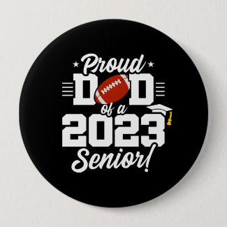 Senior Year - Football Dad - Class of 2023