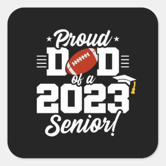 Senior Year - Football Dad - Class of 2023
