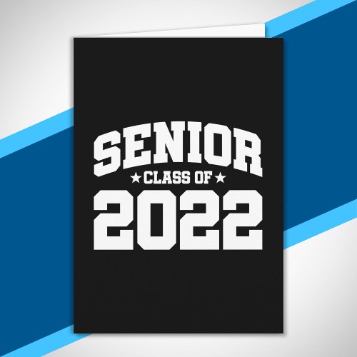 Senior Year Graduation Class of 2022 Senior Class Card