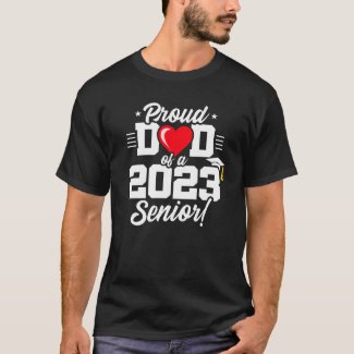 Senior Year - Proud Dad - Class of 2023