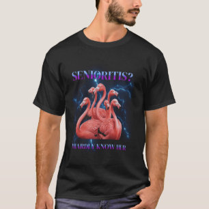Senioritis Flamingo Class Of 2025 Seniors Graduati T-Shirt