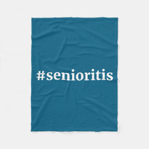 #senioritis fleece blanket
