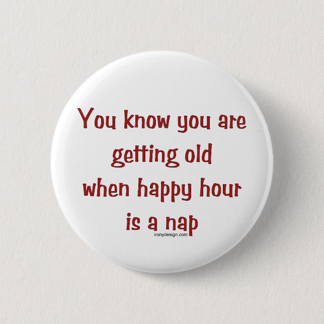 Senior's Happy Hour Button (Front)
