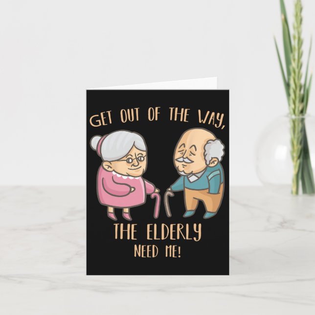 Seniors Home Caregiver Funny Elderly Nurse Care Nu Card (Front)