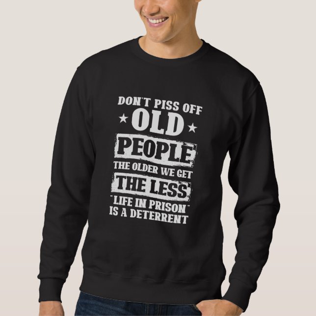 Seniors Saying Funny Sweatshirt (Front)