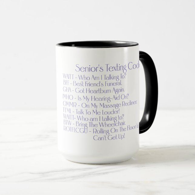 "Senior's Texting Codes" Custom Coffee/Tea  Mug (Front Right)