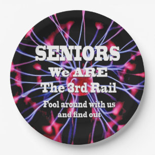 Seniors We Are The Third Rail Paper Plates