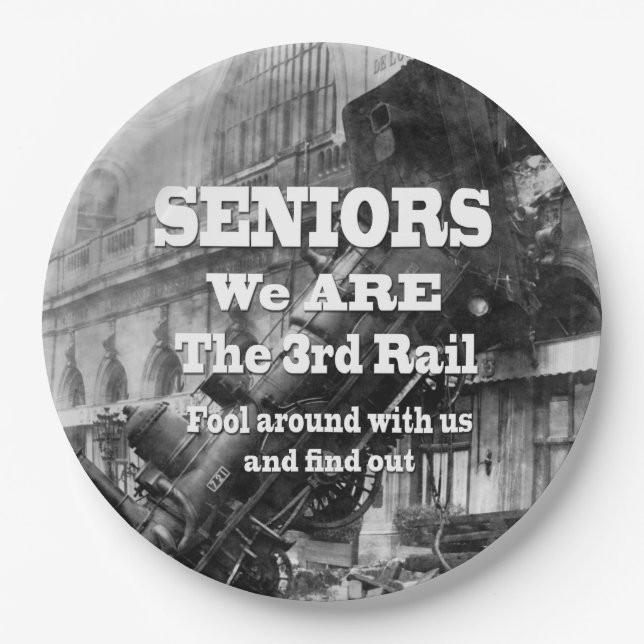 Seniors We Are The Third Rail Paper Plates (Front)
