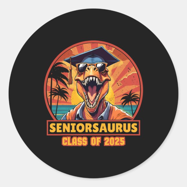 Seniorsaurus Senior Cl Of 2025 Funny Dinosaur Grad Classic Round Sticker (Front)