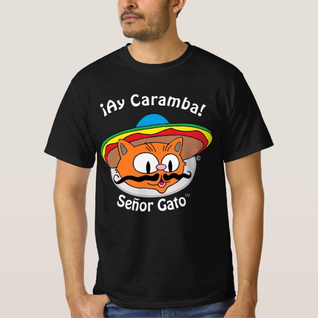 Señor Gato™ Cartoon Mustache Cat Ay Caramba! T-Shirt (Front)