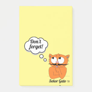 Señor Gato Cartoon Mustache Cat "Don't Forget!" Post-it Notes