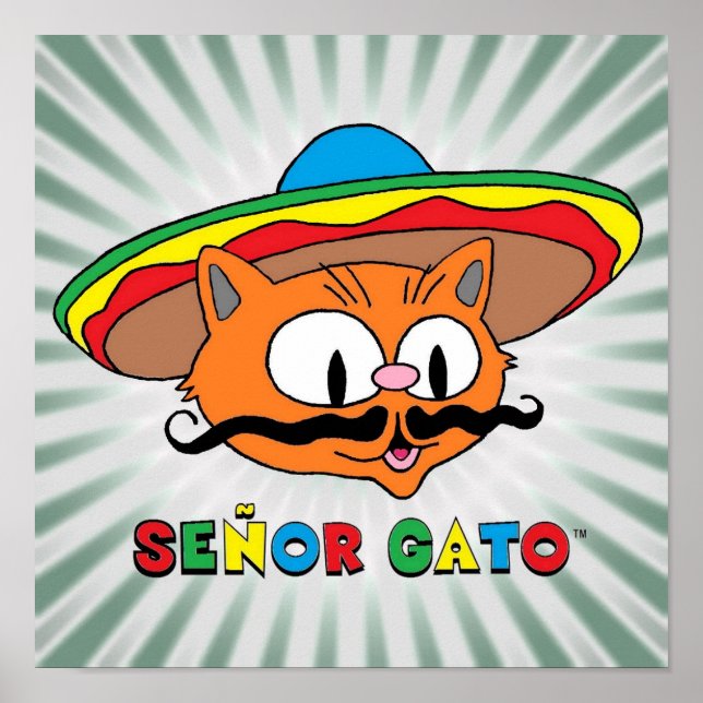 Senor Gato Cartoon Mustache Cat Poster (Front)