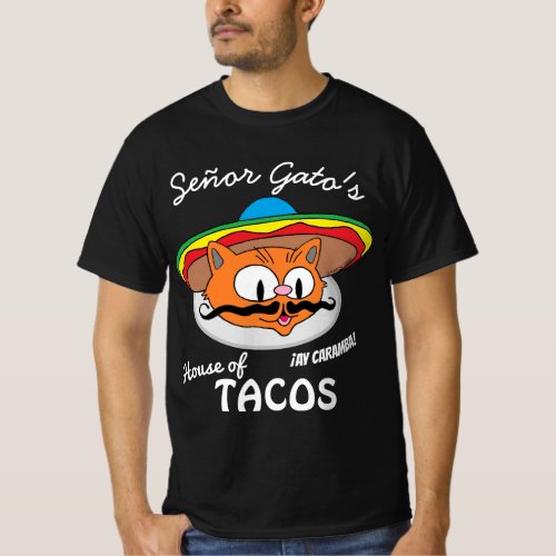 Seor Gatos House of Tacos Mexican Cartoon Cat T_Shirt