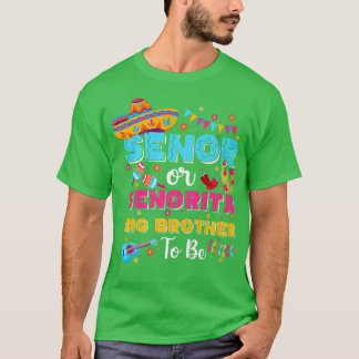 Senor Or Senorita Big Brother To Be Gender Reveal T-Shirt