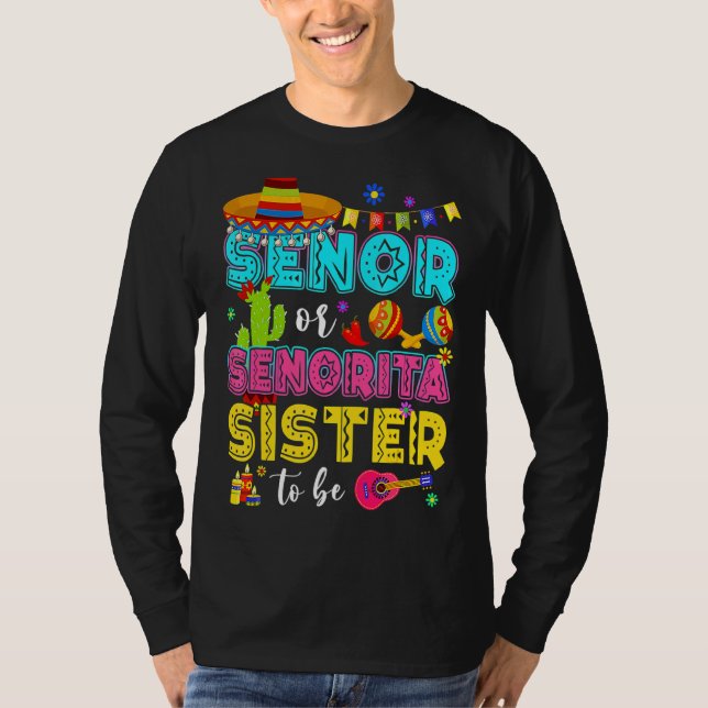 Senor Or Senorita Sister To Be Gender Reveal Cinco T-Shirt (Front)