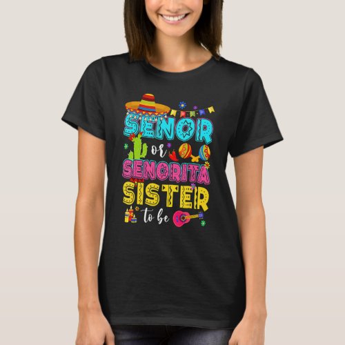 Senor Or Senorita Sister To Be Gender Reveal Cinco T_Shirt