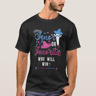 Senor Or Senorita Who Will Win Gender Reveal Party T-Shirt