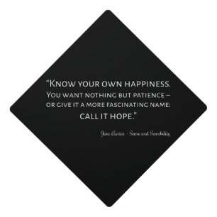 Sense And Sensibility Quote I Graduation Cap Topper