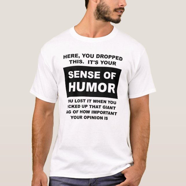 Sense of Humor Funny Tshirt (Front)