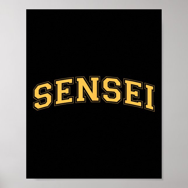 Sensei Martial Arts Teacher Karate Instructor - Ye Poster (Front)