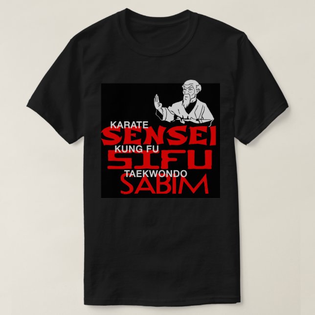 Sensei Sifu Sabim T-Shirt (Design Front)