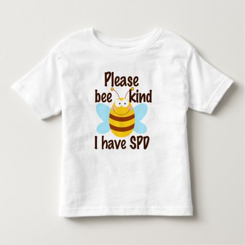 Sensory Processing Disorder Please Bee Kind Toddler T_shirt