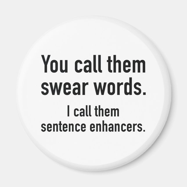 Sentence Enhancers Magnet (Front)