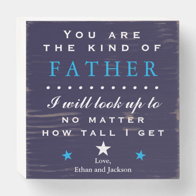 Sentimental Father's Day or Birthday Wooden Box Sign (Front Horizontal)