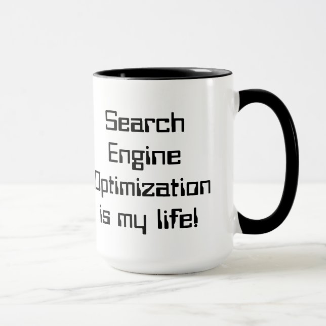SEO is My Life Mug (Right)