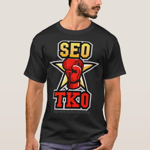 SEO TKO TopRank Digital Marketing Agency  T_Shirt
