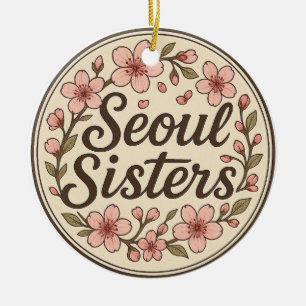 Seoul Sisters Korea Travel Memory Ceramic Ornament