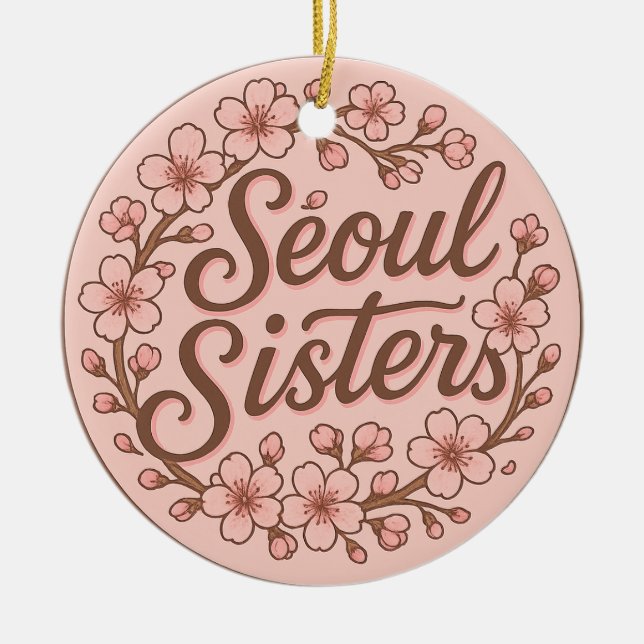 Seoul Sisters Korea Travel Memory Ceramic Ornament (Front)