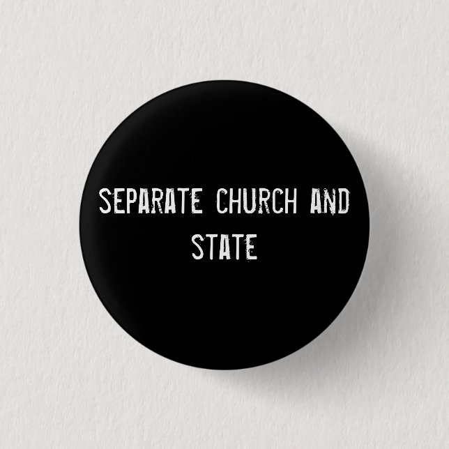separate church and state pinback button (Front)