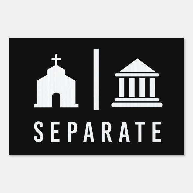 Separate Church and State Sign (Front)
