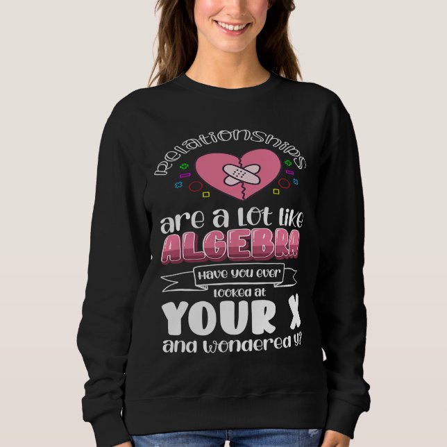 Separation Break Up Algebra Sweatshirt (Front)