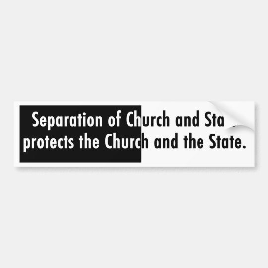 Separation of Church and State Bumper Sticker | Zazzle.com