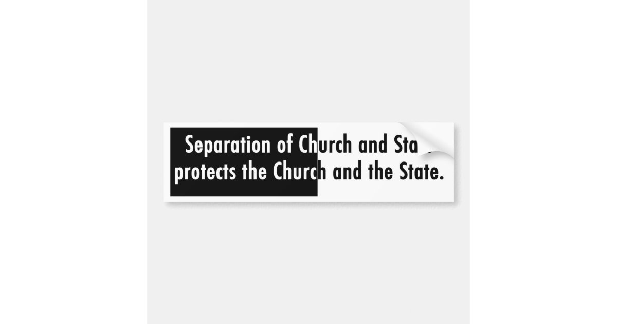 Separation of Church and State Bumper Sticker | Zazzle